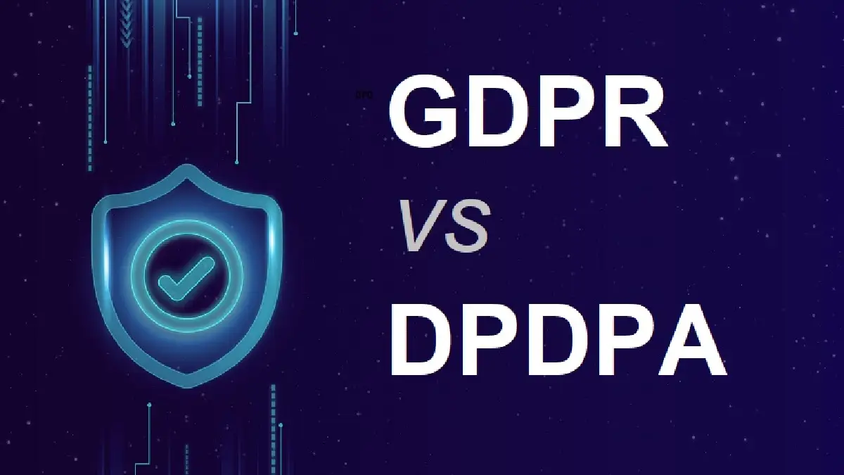 DPDPA vs GDPR Comparative Analysis